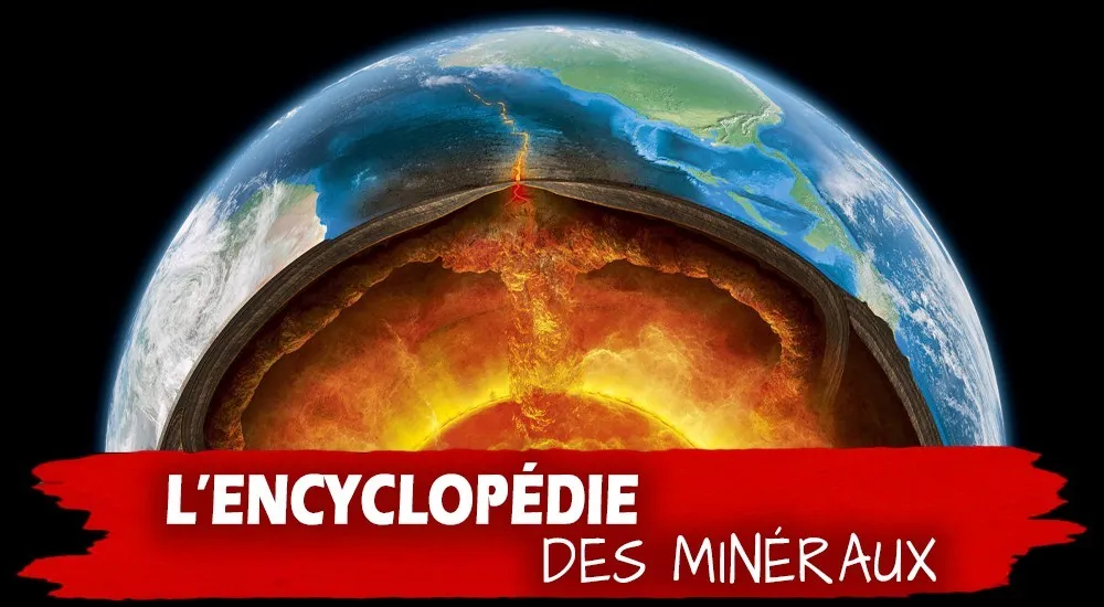 L'encyclopédie des minéraux