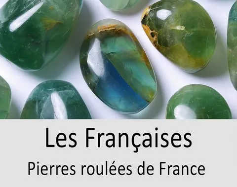 Les Françaises - Pierres roulées de France