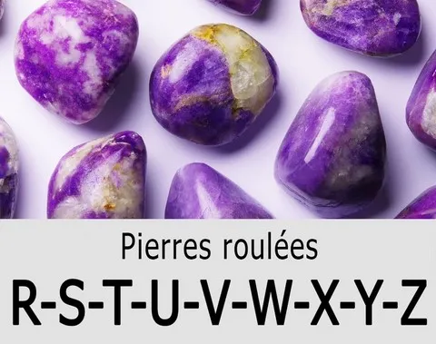  Pierres roulées R-S-T-U-V-W-X-Y-Z