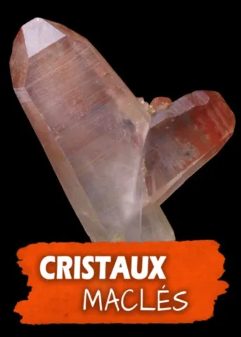 Minéraux et cristaux maclés